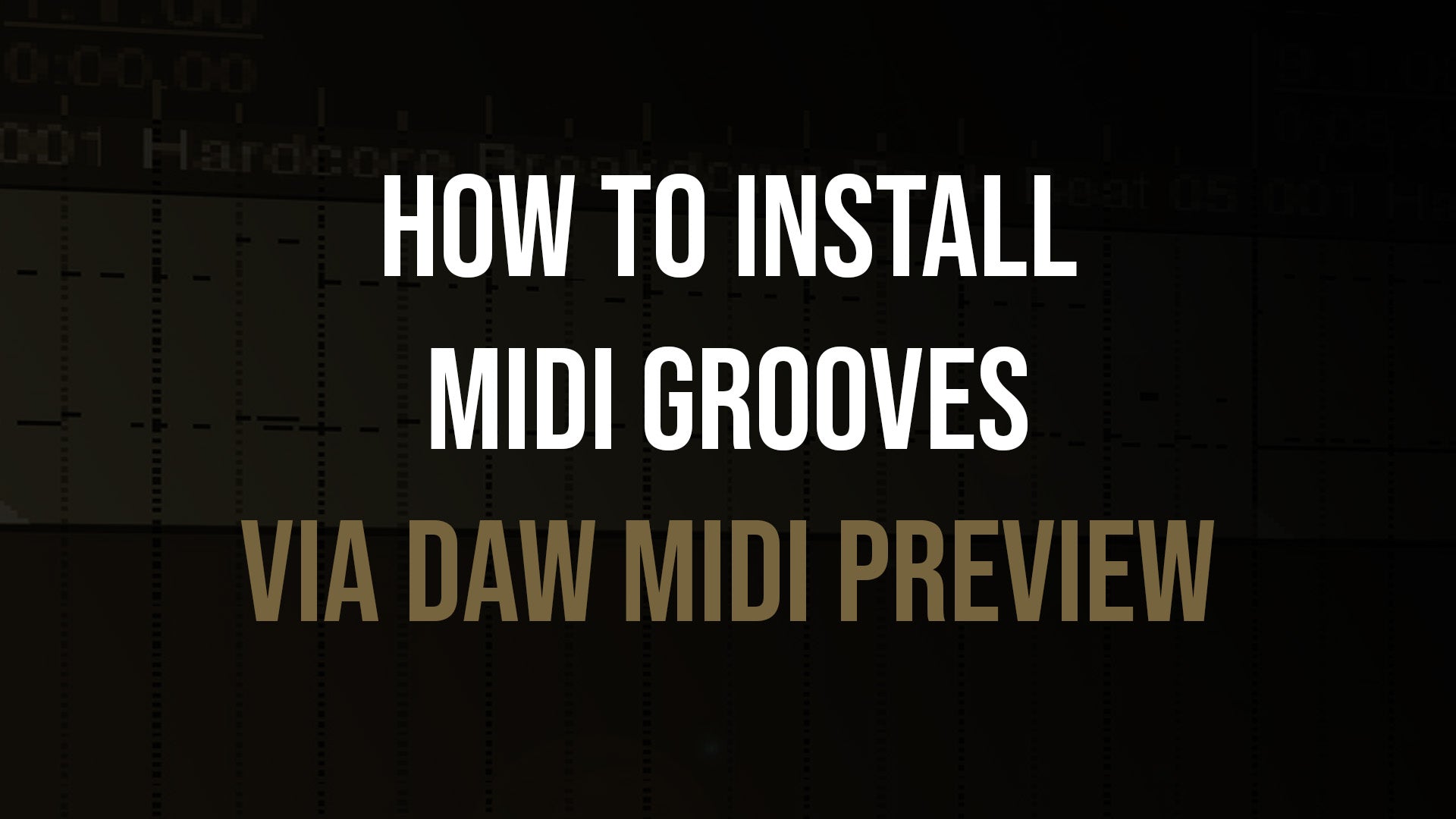 How to Preview Loudstakk MIDI Grooves in DAW